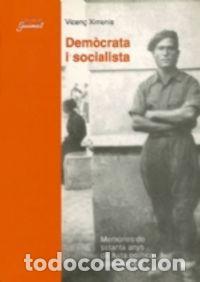 B&uuml;cher: DEMOCRATA I SOCIALISTA - XIMENIS I CARULLA, VICEN&Ccedil;