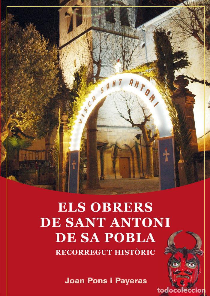B&uuml;cher: ELS OBRERS DE SANT ANTONI DE SA POBLA - PONS PAYERAS, JOAN