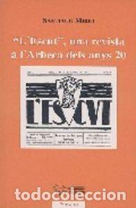 B&uuml;cher: &rdquo;L'ESCUT&rdquo;, UNA REVISTA A L'ARBECA DELS ANYS 20 - MIRET BELLMUNT, SANTIAGO