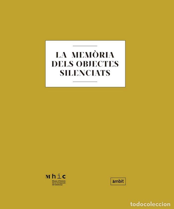 B&uuml;cher: MEMORIA DELS OBJECTES SILENCIATS,LA - AA.VV