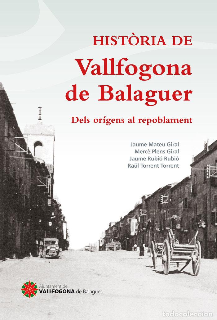 Libros: HISTORIA DE VALLFOGONA DE BALAGUER - MATEU GIRAL, JAUME