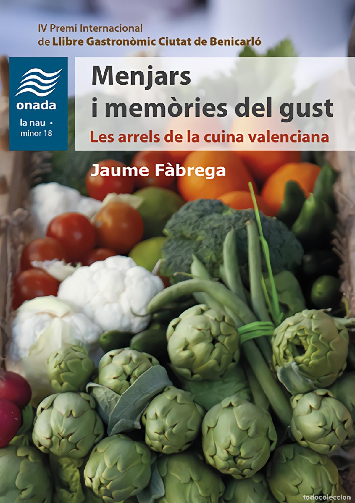 B&uuml;cher: MENJARS I MEM&Ograve;RIES DEL GUST - F&agrave;brega, Jaume