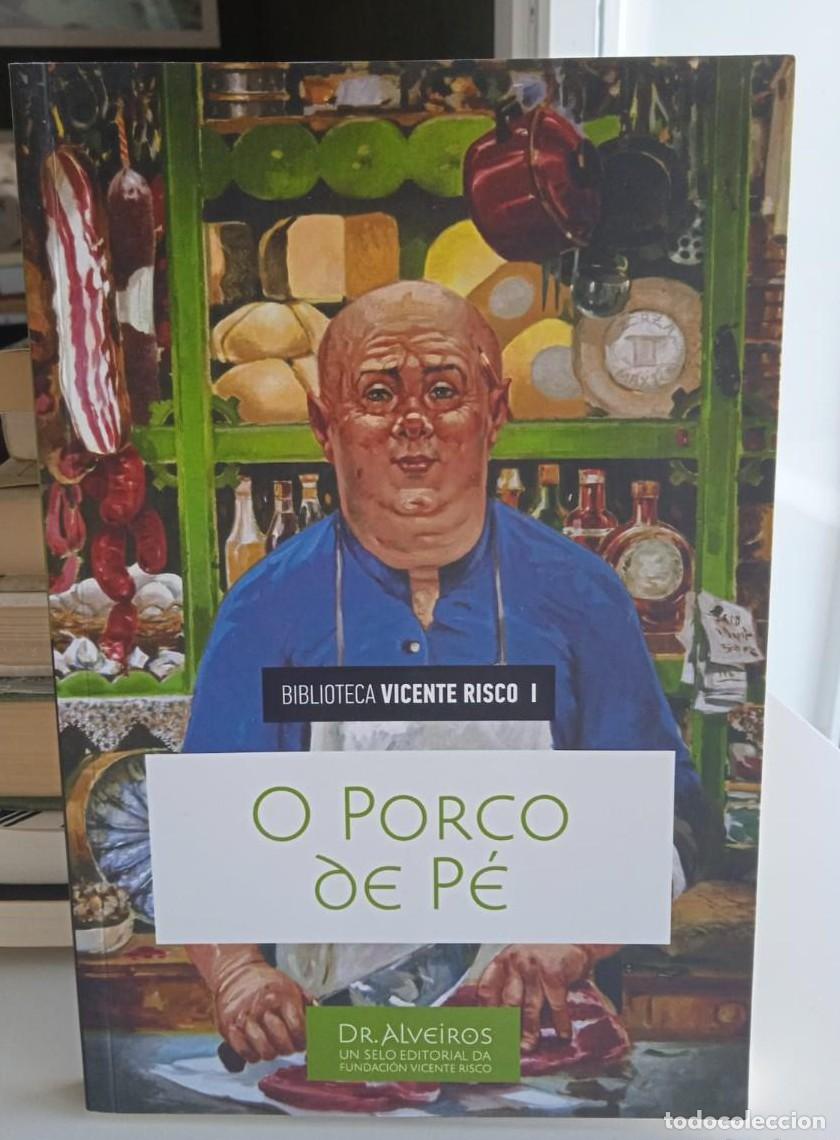 Libros: O PORCO DE PE -VICENTE RISCO -