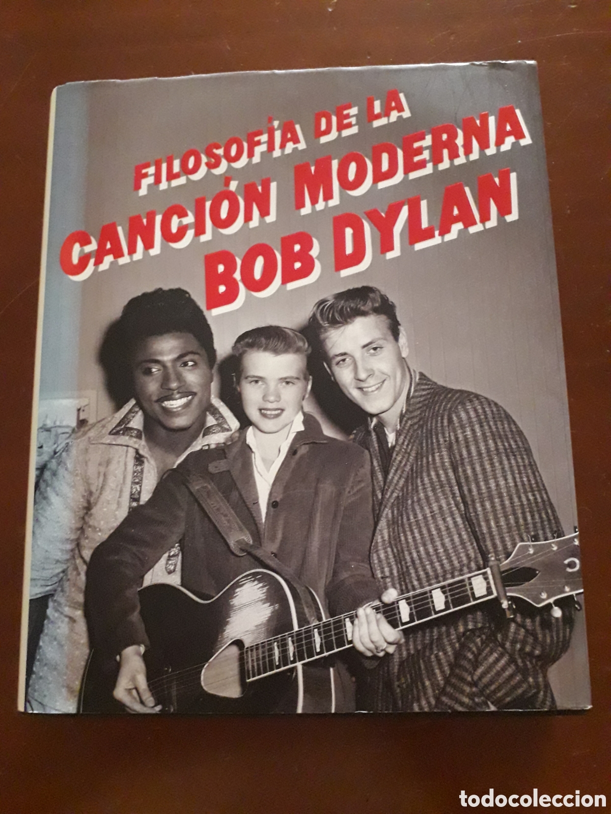Libros: FILOSOF&Iacute;A DE LA CANCI&Oacute;N MODERNA. BOB DYLAN