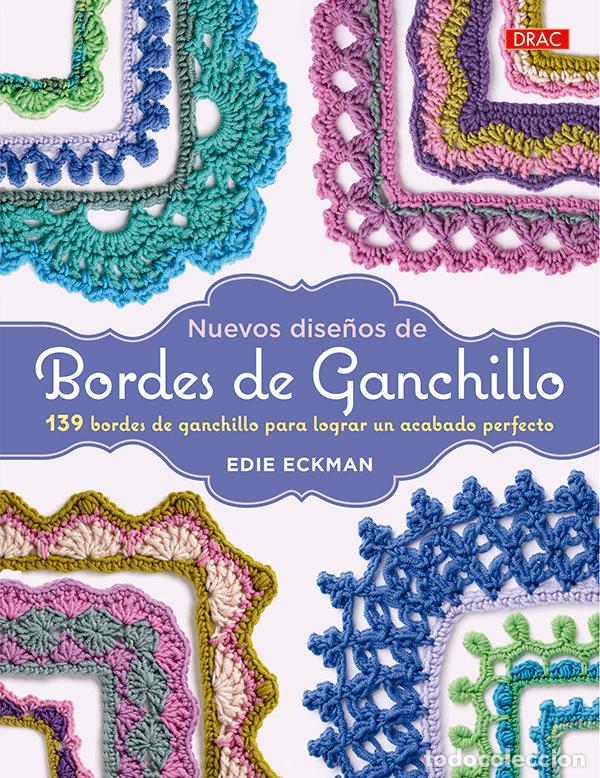 Libri: NUEVOS DISE&Ntilde;OS DE BORDES DE GANCHILLO - ECKMAN, EDIE