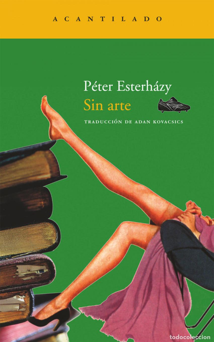 Libri: SIN ARTE - Esterhazy, Peter