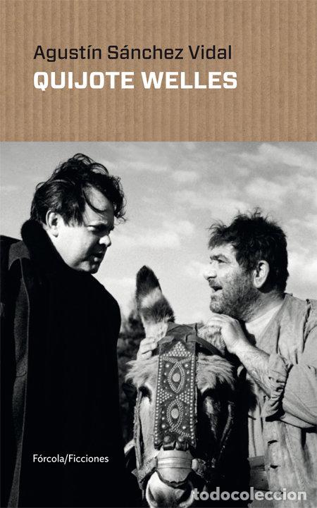 books: QUIJOTE WELLES - SANCHEZ VIDAL, AGUSTIN