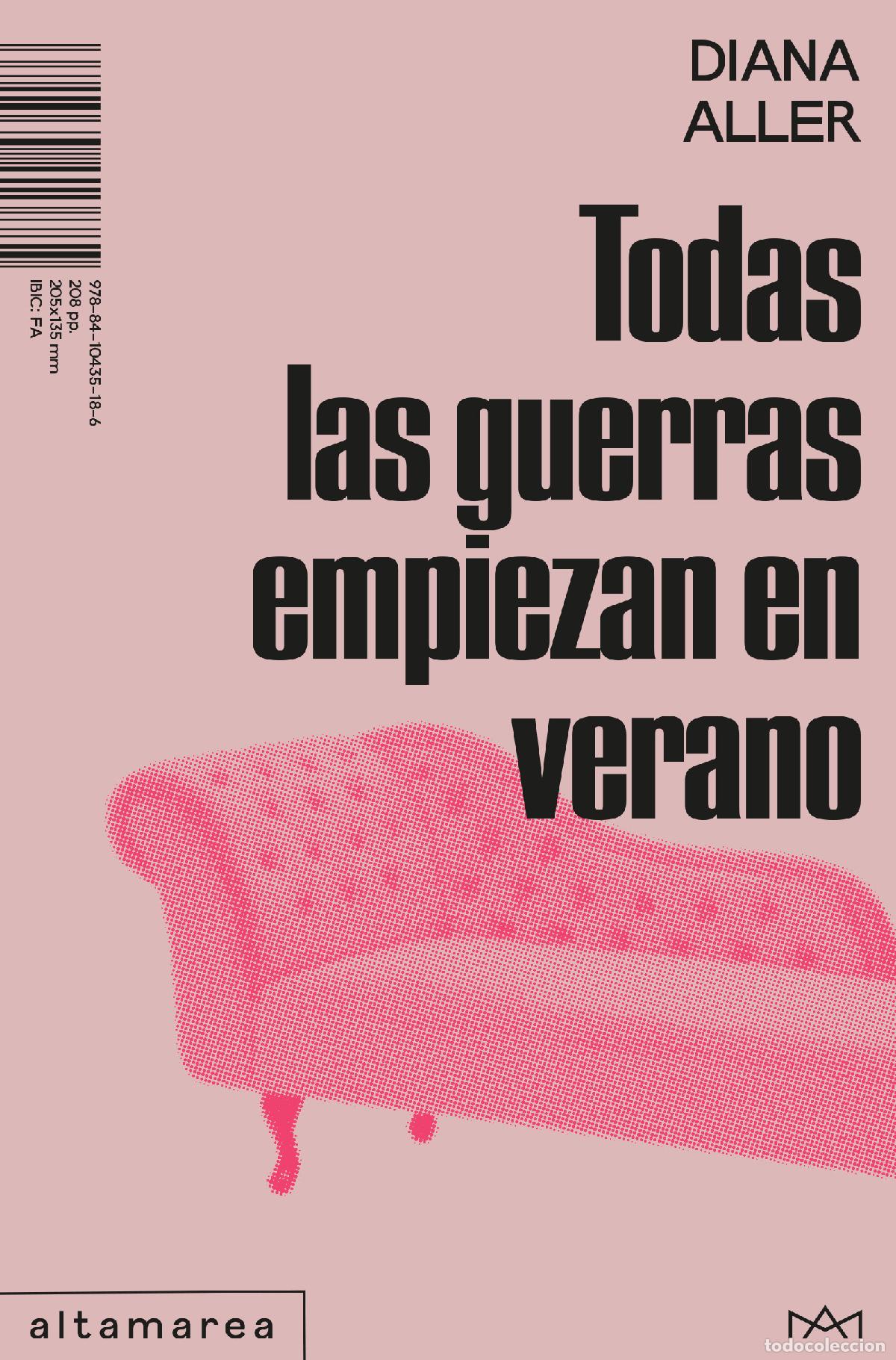 B&uuml;cher: TODAS LAS GUERRAS EMPIEZAN EN VERANO - Aller, Diana