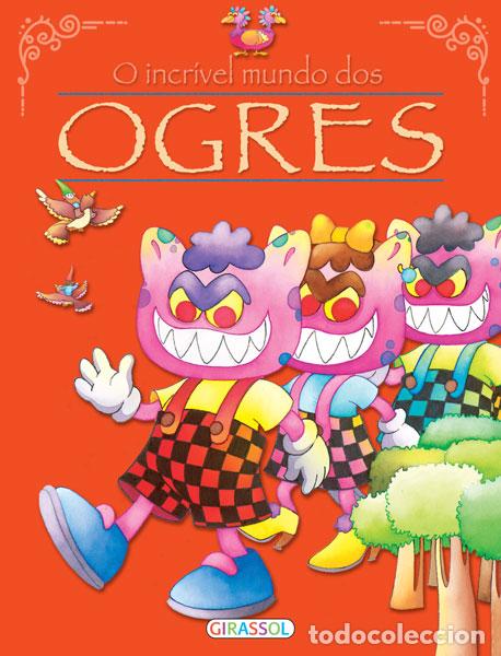 Libros: O INCRIVEL MUNDO DOS OGRES - Infantil, juvenil y educativo