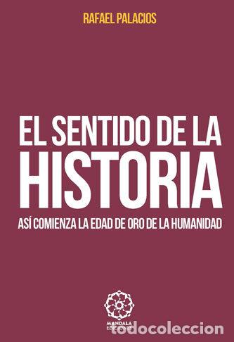 Livros: SENTIDO DE LA HISTORIA,EL - PALACIOS LOPEZ, RAFAEL