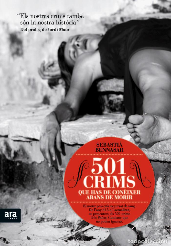 Libri: 501 CRIMS QUE HAS DE CONEIXER ABANS DE MORIR - BENNASAR I LLOBERA, SEBASTI&middot;