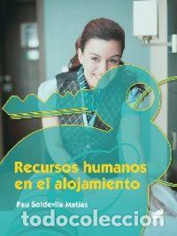 Libros: RECURSOS HUMANOS EN EL ALOJAMIENTO - SOLDEVILA MATIAS, PAU