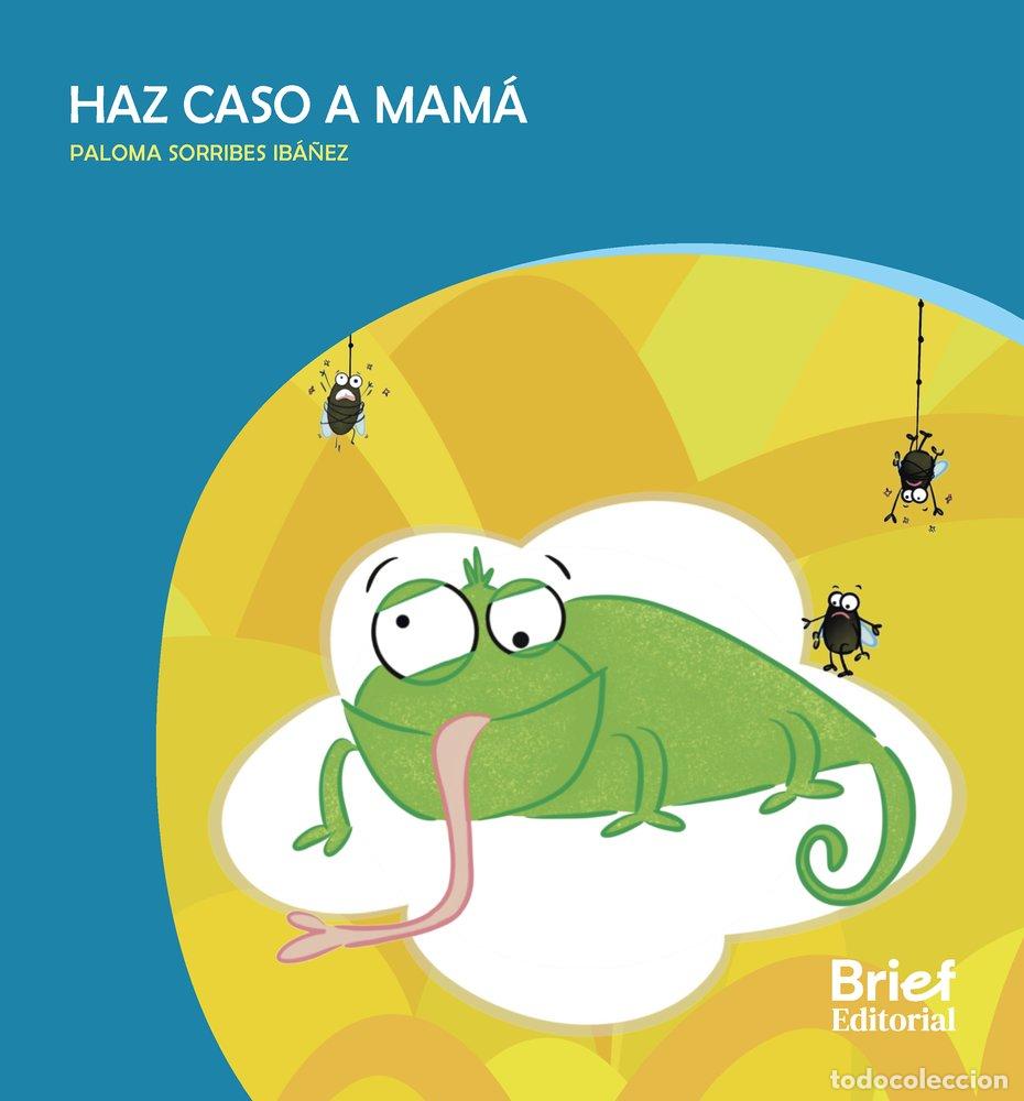 Libros: HAZ CASO A MAMA - PALOMA SORRIBES IBA&Ntilde;EZ