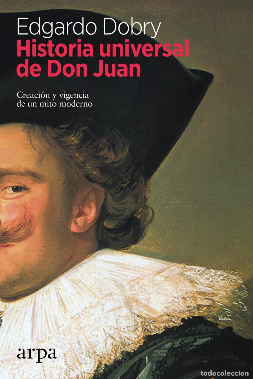 Livres: HISTORIA UNIVERSAL DE DON JUAN - Dobry, Edgadro