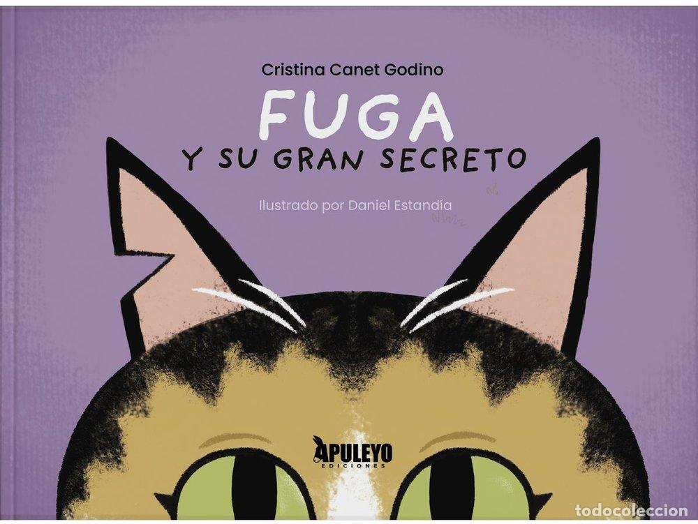 Livres: FUGA Y SU GRAN SECRETO - CANET GODINO, CRISTINA