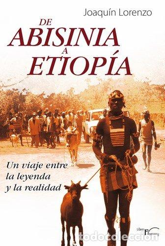 Livres: DE ABISINIA A ETIOPIA - LORENZO, JOAQUIN
