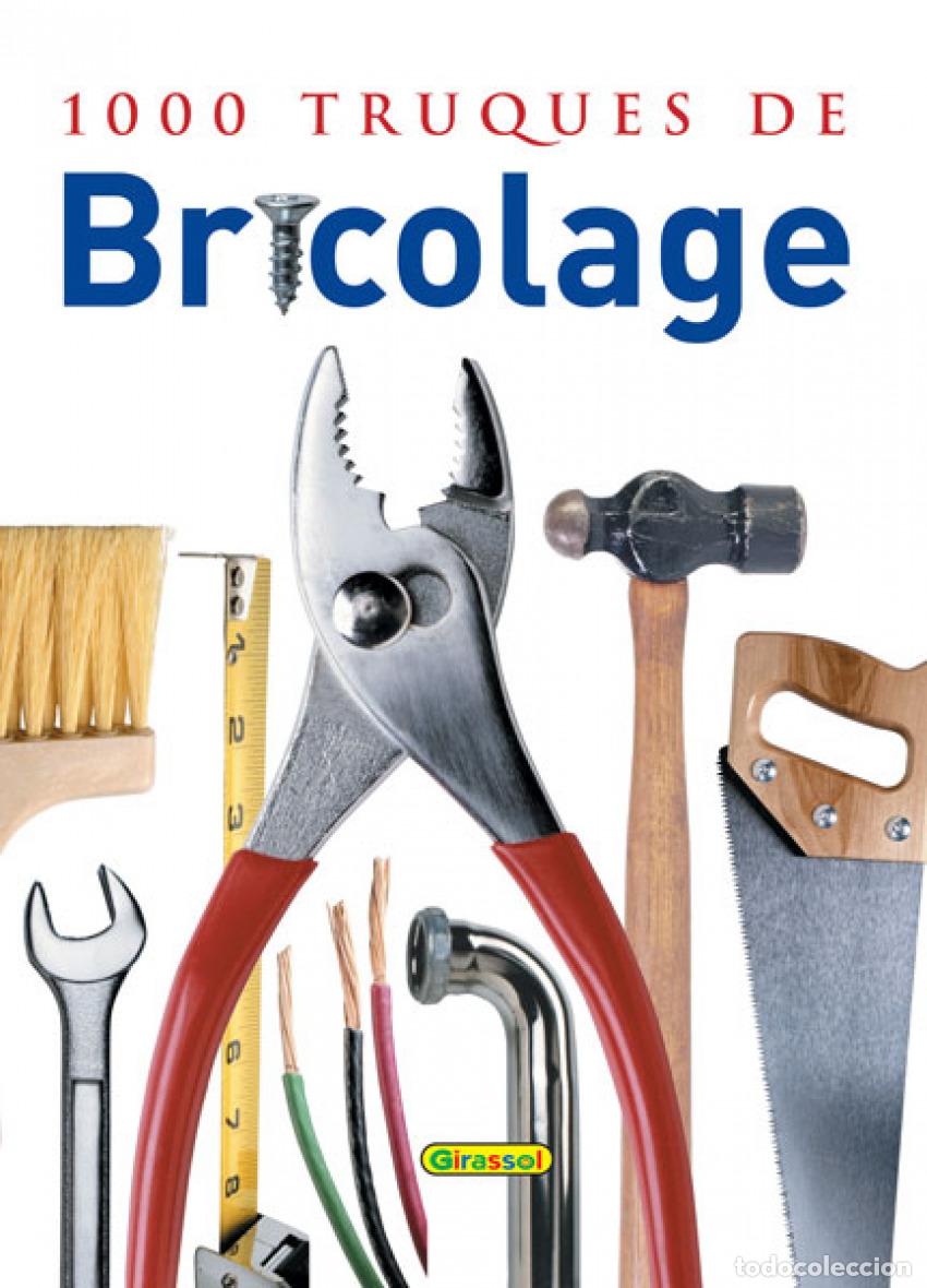 Libri: 1000 TRUQUES DE BRICOLAGE - Infantil, juvenil y educativo
