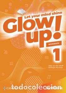 Libri: Glow up! level 1 workbook santillana cambridge editione.s.o..1er cursoglow up! - Vanderwerff,joep