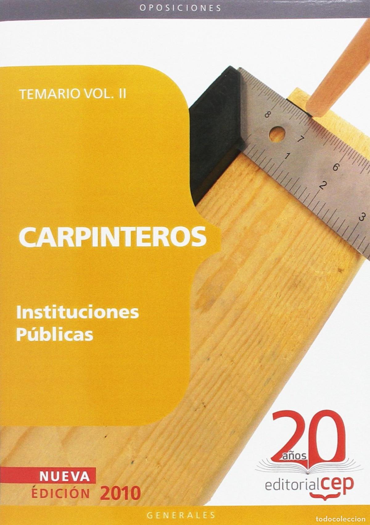 Libri: II.CARPINTEROS INSTITUCIONES PUBLICAS - Tecnicas y oficios de la construccion
