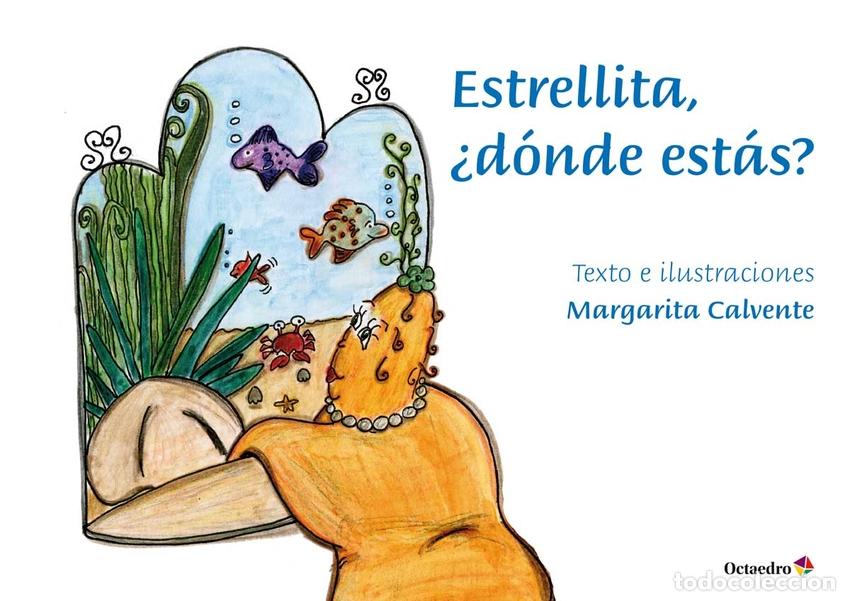 Libri: ESTRELLITA, &iquest;D&Oacute;NDE EST&Aacute;S? - Calavente Miguel, Margarita