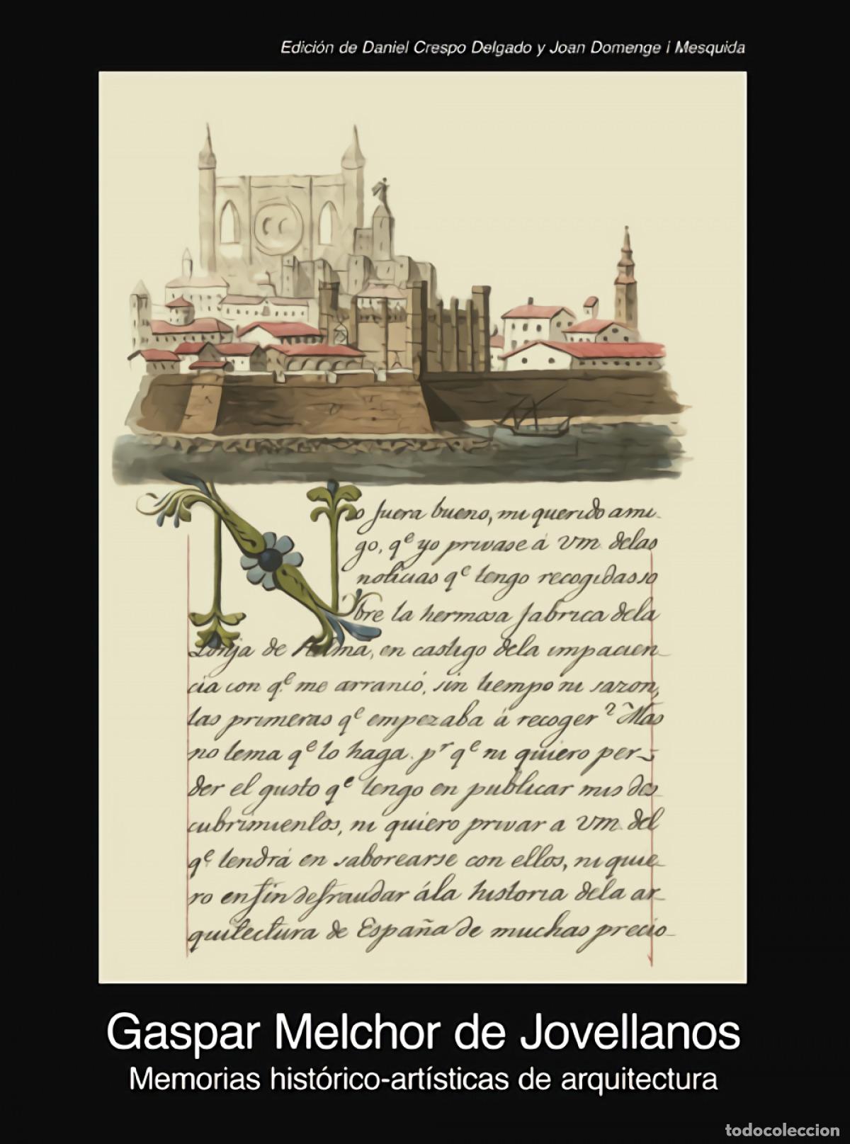 Libri: MEMORIAS HIST&Oacute;RICO-ART&Iacute;STICAS DE ARQUITECTURA (1805-1808) - JOVELLANOS, GASPAR MELCHOR DE