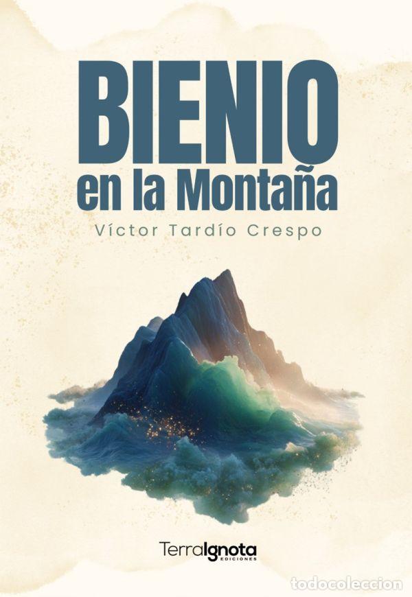 Livres: BIENIO EN LA MONTA&Ntilde;A - Tardio Crespo, Victor