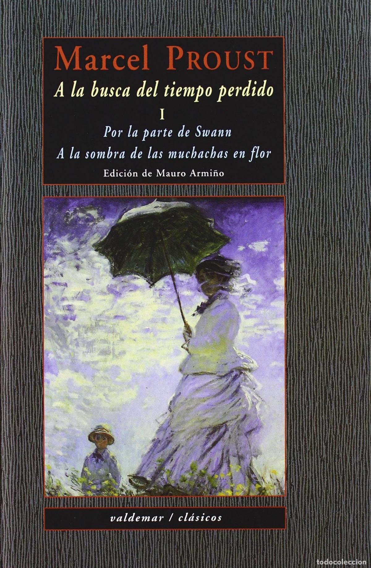 Livres: POR LA PARTE DE SWANN - A LA SOMBRA DE LAS MUCHACHAS EN FLOR - Proust, Marcel