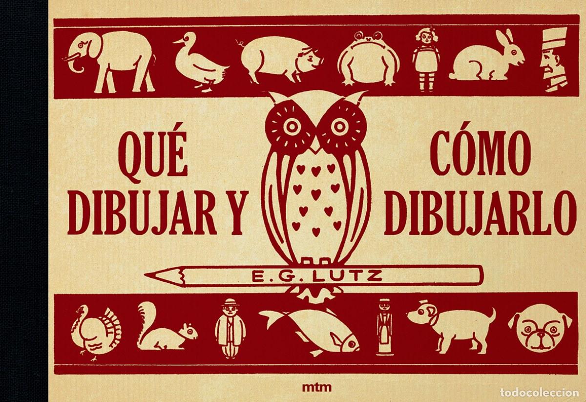Livres: QU&Egrave; DIBUJAR Y C&Oacute;MO DIBUJARLO - Lutz, E G