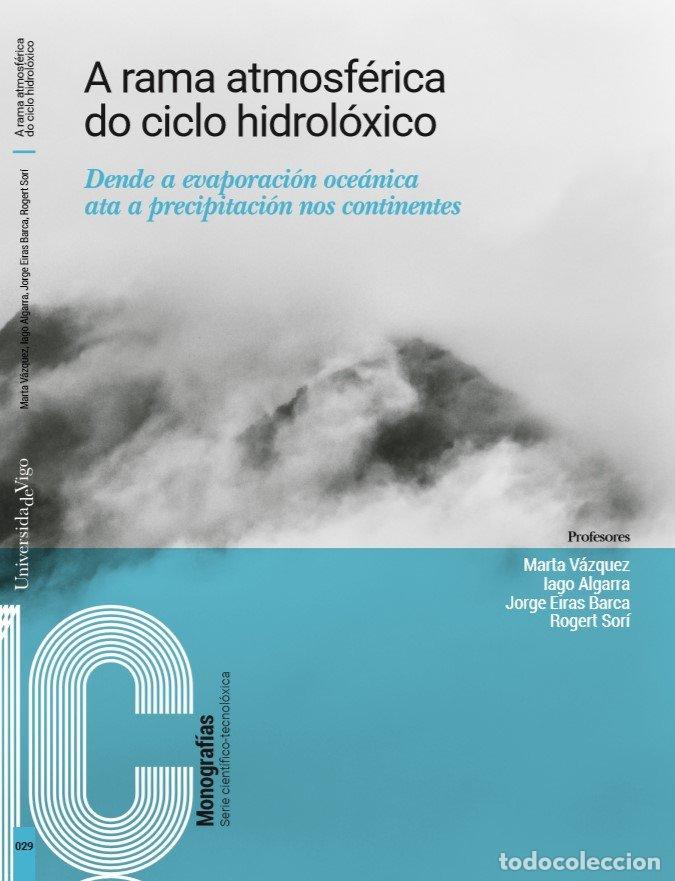 Livres: A RAMA ATMOSFERICA DO CICLO HIDROLOXICO - VAZQUEZ DOMINGUEZ, MARTA
