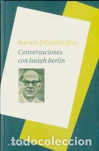 Livres: CONVERSACIONES CON ISAIAH BERLIN - JAHANBEGLOO, RAMIN
