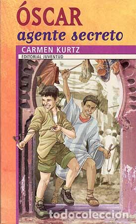 Libri: OSCAR AGENTE SECRETO - Carmen KURTZ