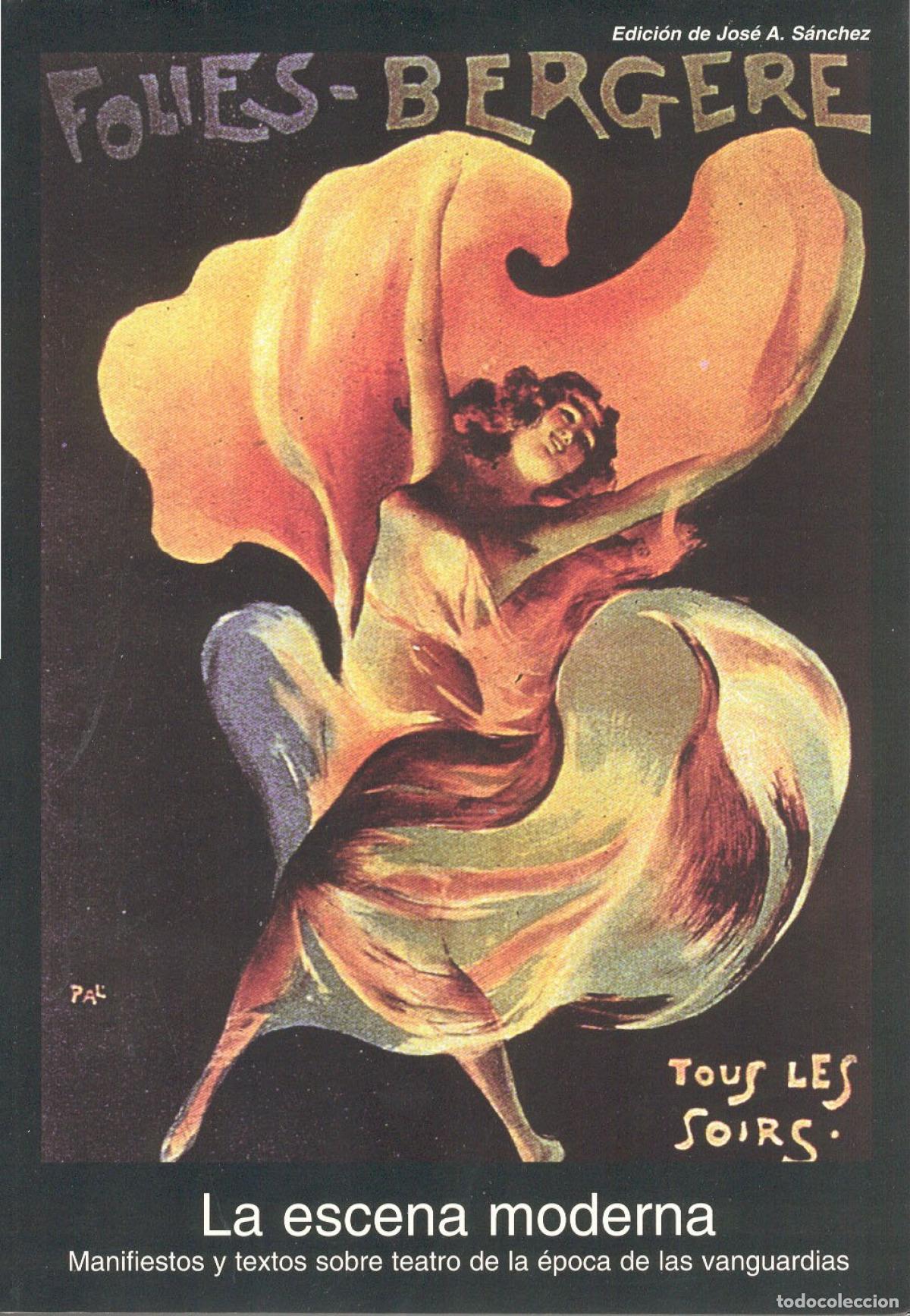 Libri: LA ESCENA MODERNA - S&aacute;nchez (ed ), Jos&eacute; Antonio
