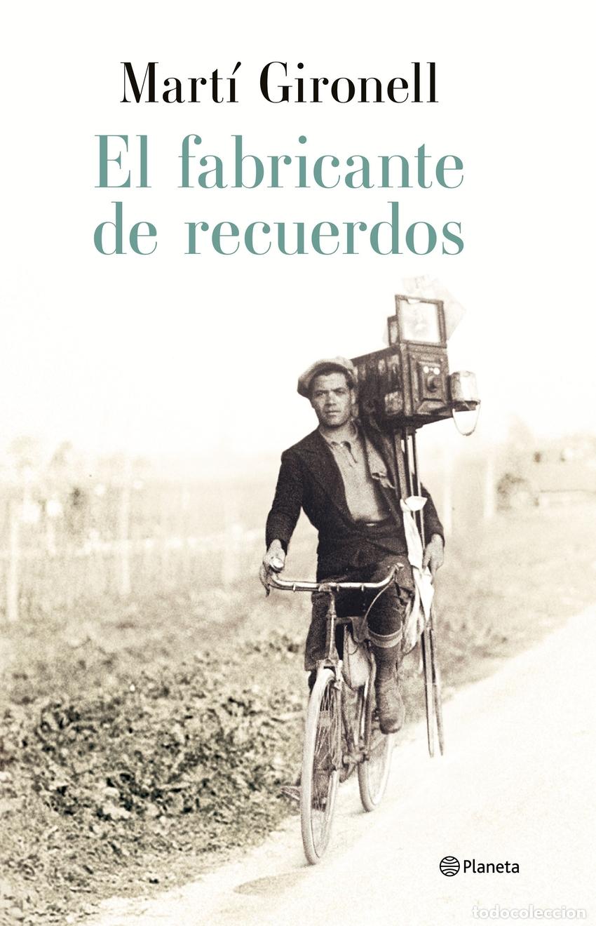 Libri: EL FABRICANTE DE RECUERDOS - Gironell, Mart&iacute;