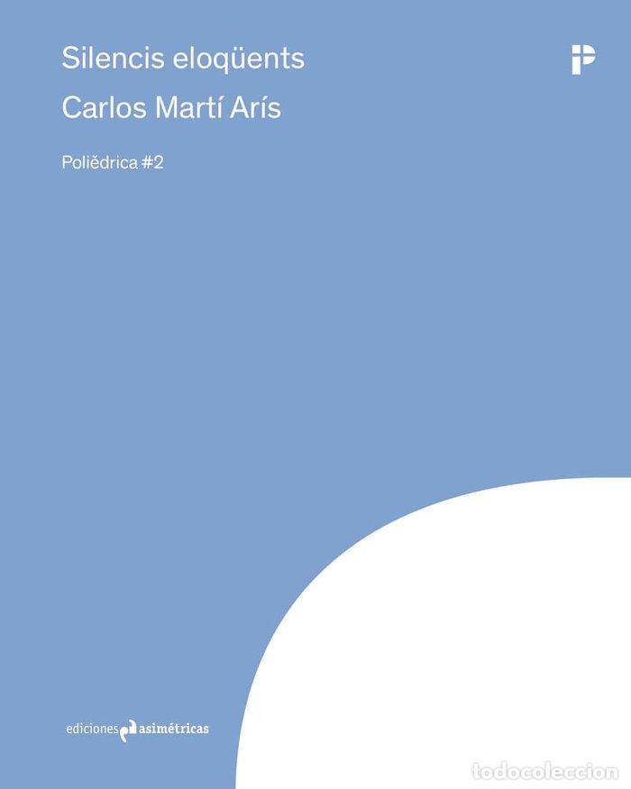 books: SILENCIS ELOQUENTS - MARTI ARIS, CARLOS