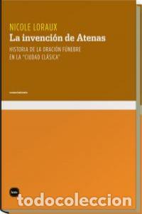 Livres: INVENCION DE ATENAS,LA - LORAUX, NICOLE