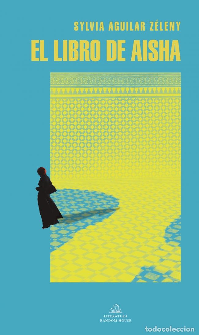 Livres: EL LIBRO DE AISHA (MAPA DE LAS LENGUAS) - Aguilar Z&eacute;leny, Sylvia
