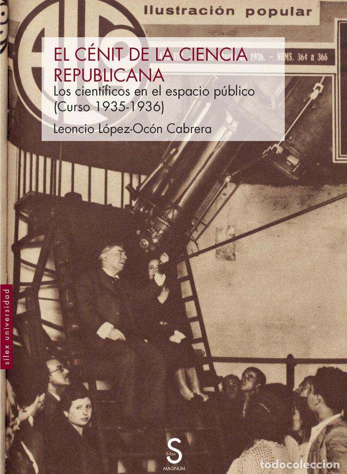 Livres: EL CENIT DE LA CIENCIA REPUBLICANA - LOPEZ-OCON CABRERA, LEONCIO