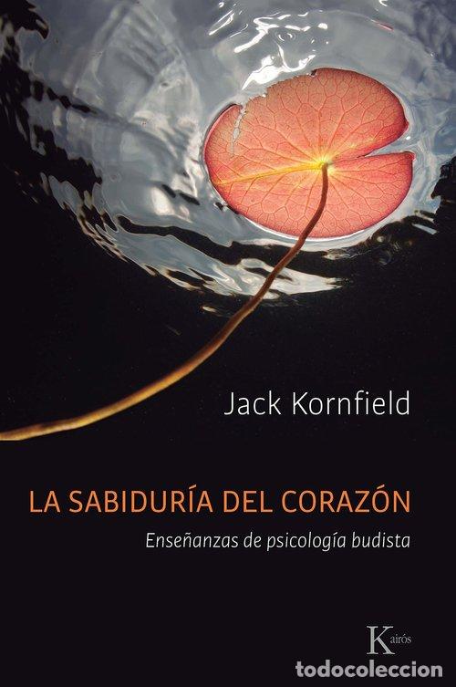 B&uuml;cher: LA SABIDURIA DEL CORAZON - Kornfield, Jack