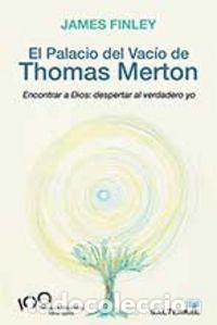 Libri: PALACIO DEL VACIO DE THOMAS MERTON,EL - FINLEY, JAMES