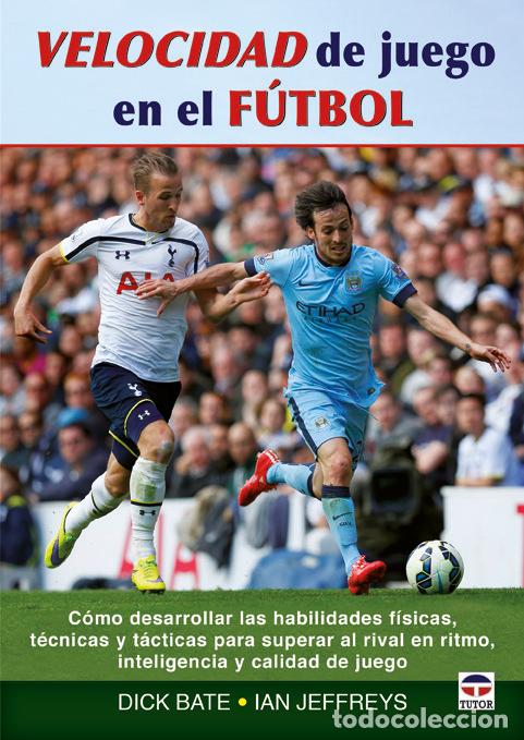 books: VELOCIDAD DE JUEGO EN EL FUTBOL - BATE
