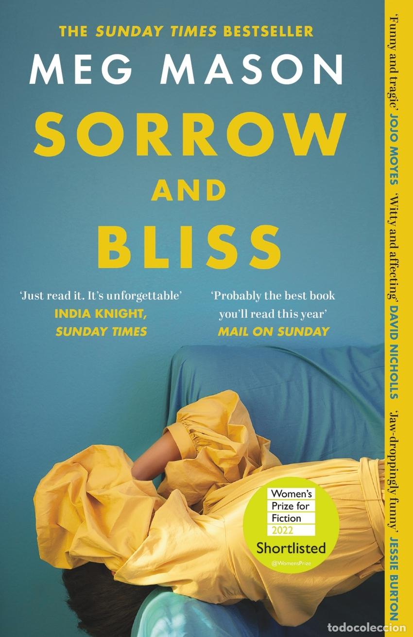 B&uuml;cher: SORROW AND BLISS : LONGLISTED FOR THE WOMEN'S PRIZE FOR FICTION 2022 - Mason, Meg