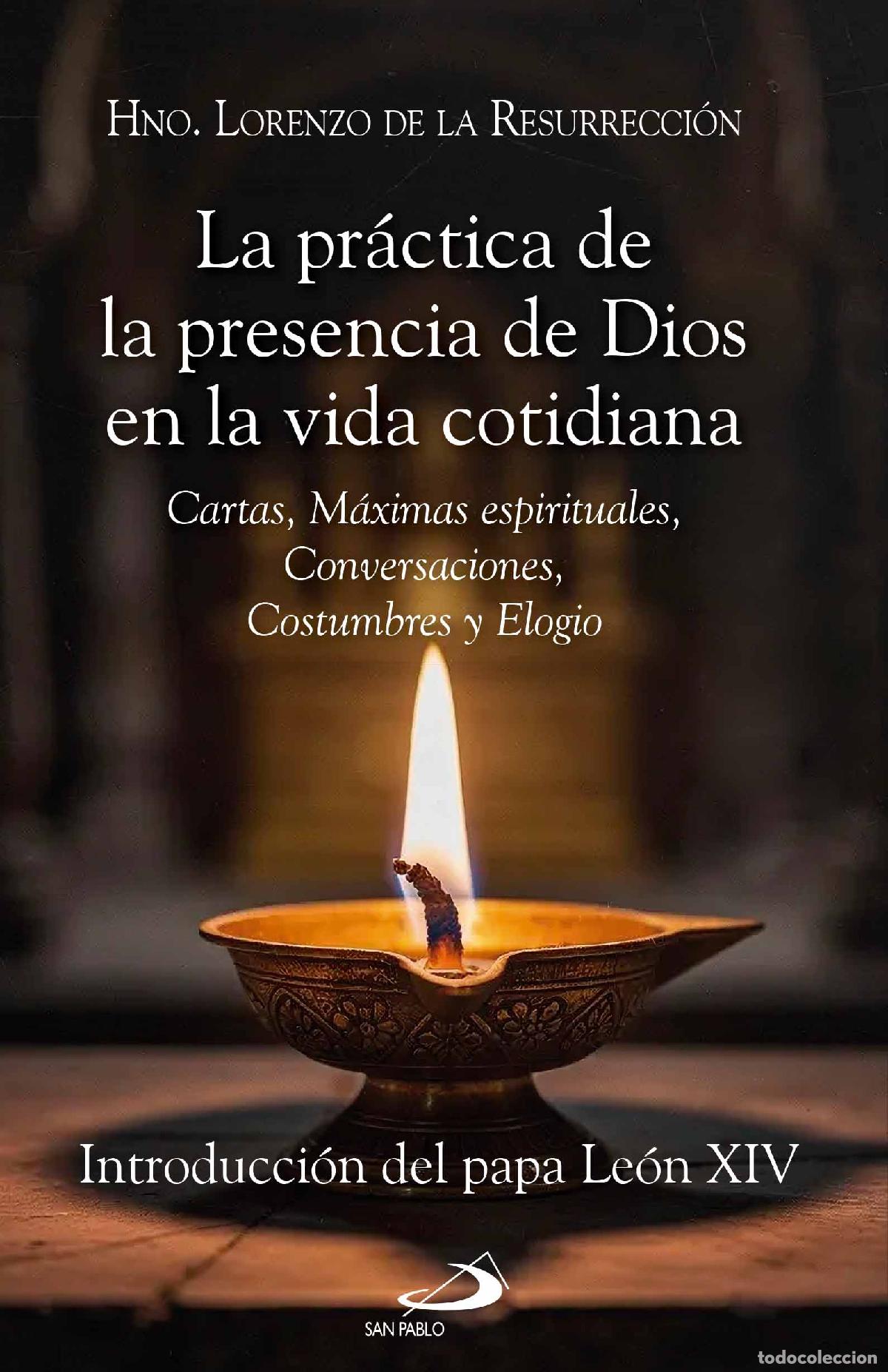 Libri: LA PR&Aacute;CTICA DE LA PRESENCIA DE DIOS EN LA VIDA COTIDIANA - Laurent de la R&eacute;surrection