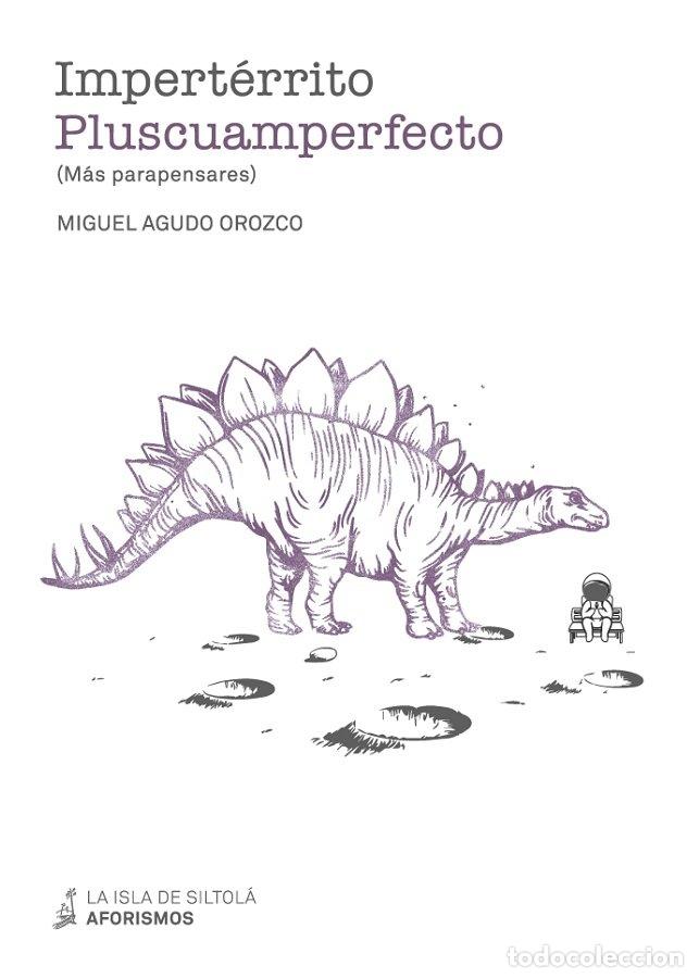 Libri: IMPERTERRITO PLUSCUAMPERFECTO - AGUDO OROZCO, MIGUEL