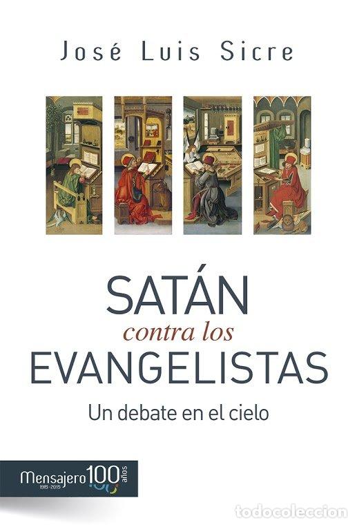 B&uuml;cher: SATAN CONTRA LOS EVANGELISTAS - SICRE, JOSE LUIS