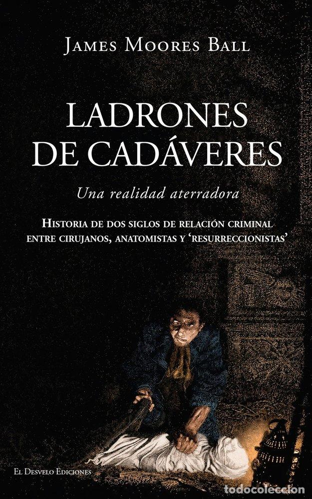 B&uuml;cher: LADRONES DE CADAVERES - BALL, JAMES MOORES