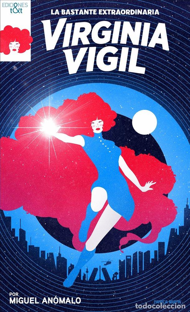 B&uuml;cher: LA BASTANTE EXTRAORDINARIA VIRGINIA VIGIL - ANOMALO, MIGUEL