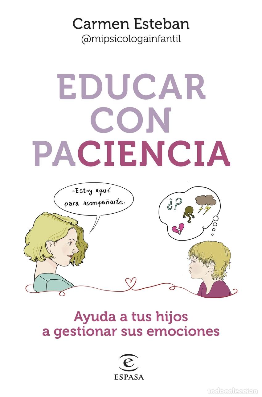 B&uuml;cher: EDUCAR CON PACIENCIA - Esteban, Carmen