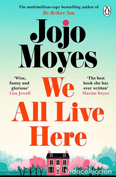B&uuml;cher: WE ALL LIVE HERE - MOYES, JOJO