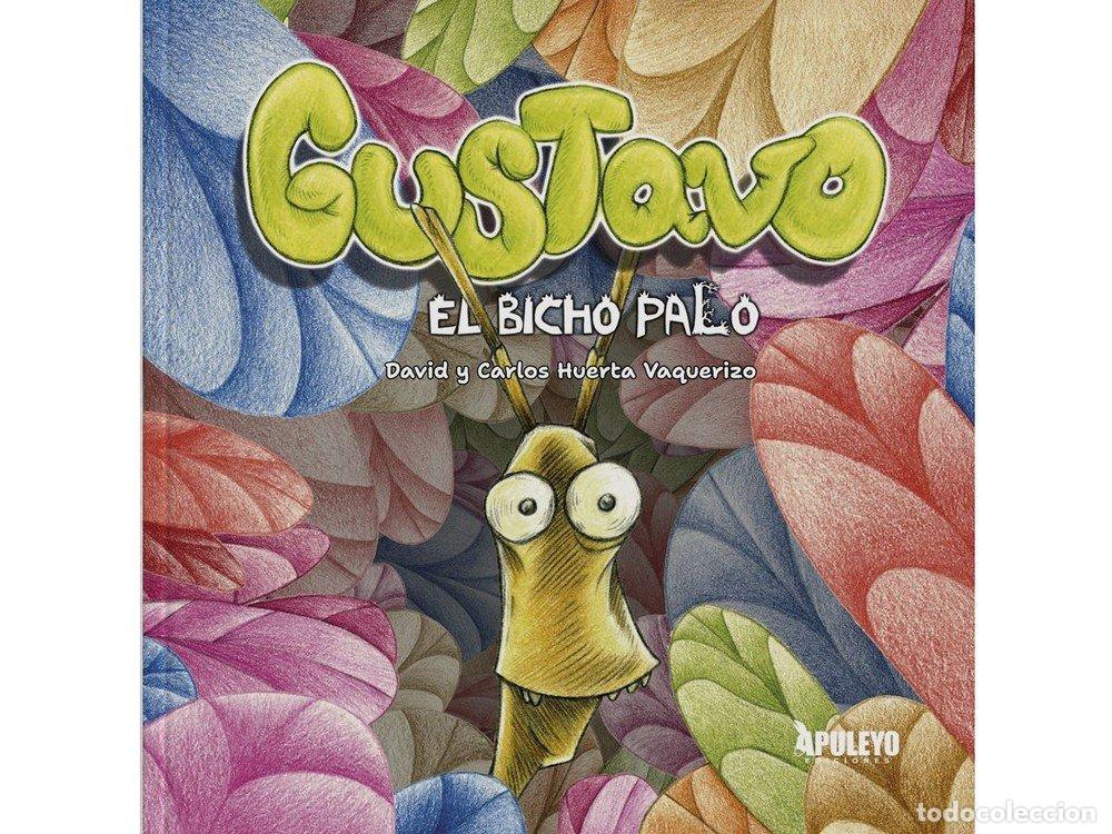 Libros: GUSTAVO EL BICHO PALO - HUERTA VAQUERIZO, DAVID