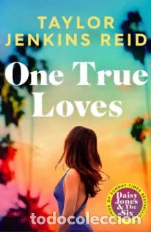 Libros: ONE TRUE LOVES - TAYLOR JENKINS REID